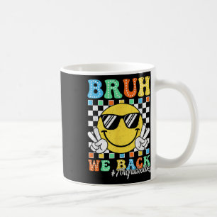 Bruh We Back 7th Grade Vibes Back To School Smile  Coffee Mug