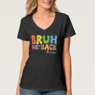 Bruh We Back 7th Graders First Day Of School Seven T-Shirt