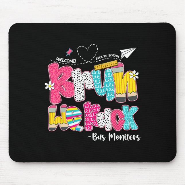 Bruh We Back Bus Monitors Welcome Back To School  Mouse Mat (Front)