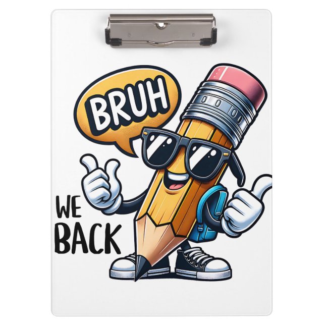 Bruh We Back  Clipboard (Front)