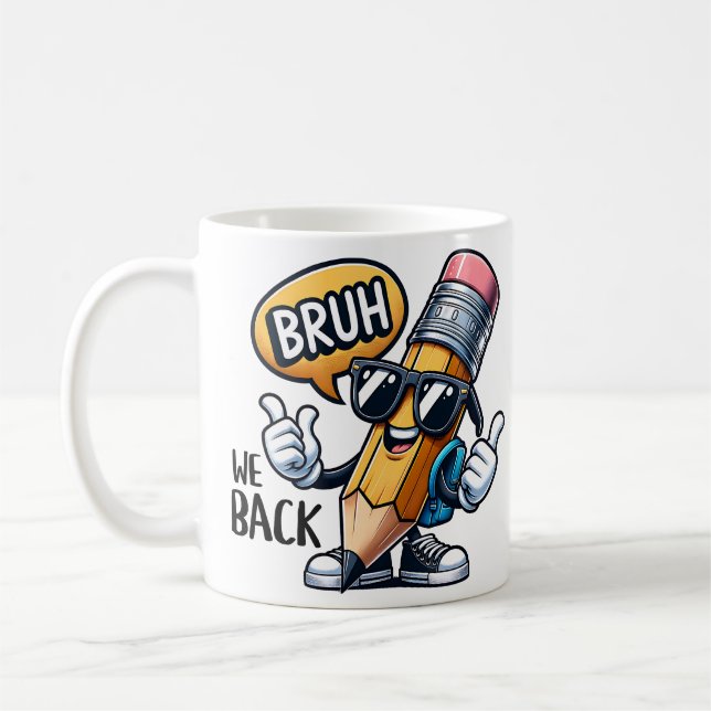 Bruh We Back  Coffee Mug (Left)