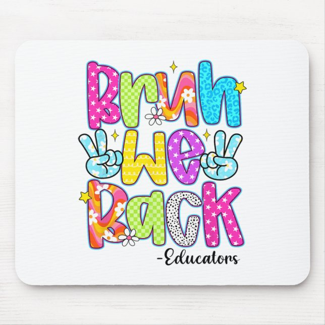 Bruh We Back Educators Leopard Back To School  Mouse Mat (Front)