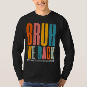 Bruh We Back Family And Consumer Sciences Teacher T-Shirt