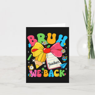 Bruh We Back Fifth Grade Pencil Bow Back To School Card