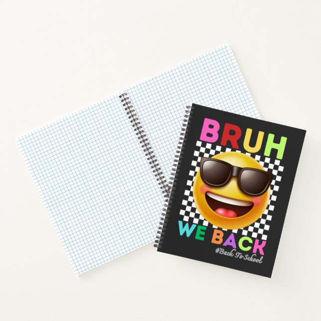 Bruh We Back First Day Of School Back To School Notebook (Inside)