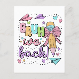 Bruh We Back Funny Back to School Kindergarten Announcement Postcard