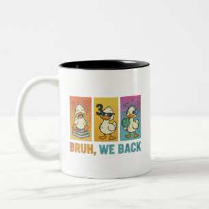 Bruh We Back Funny Ducks Two-Tone Coffee Mug