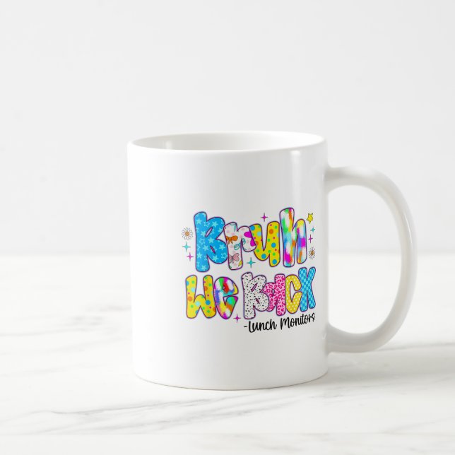 Bruh We Back Lunch Monitors Funny Back To School  Coffee Mug (Right)