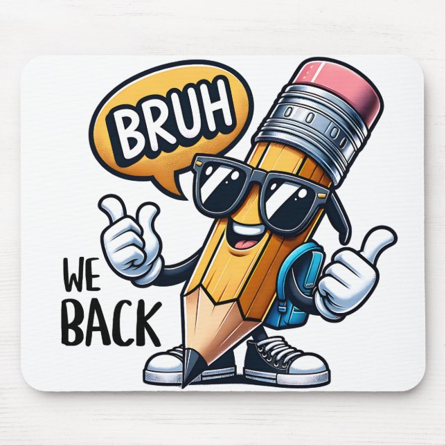 Bruh We Back  Mouse Mat (Front)
