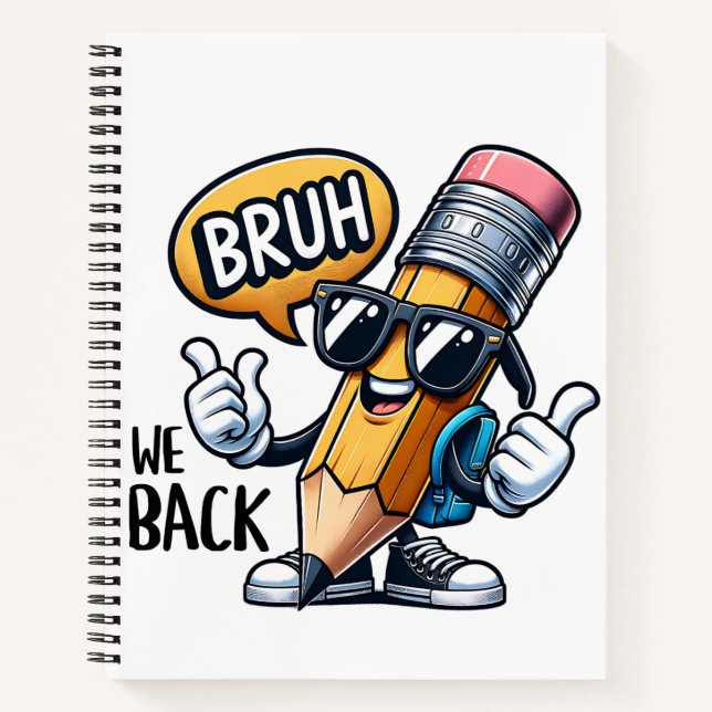Bruh We Back  Notebook (Front)
