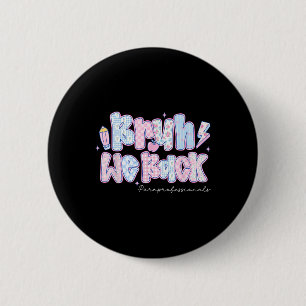 Bruh We Back Paraprofessionals Pencil Back To Scho 6 Cm Round Badge