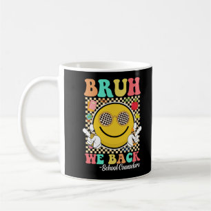 Bruh We Back School Counsellors Groovy Smile Face Coffee Mug