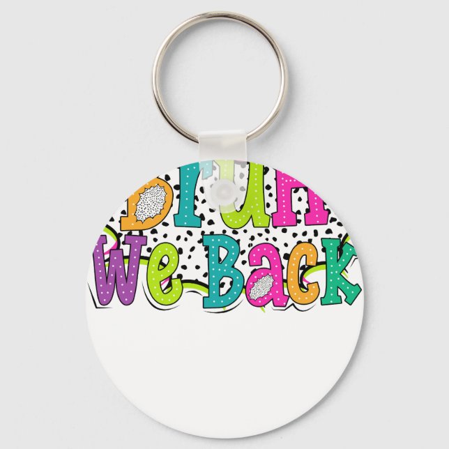 bruh we back school key ring (Front)