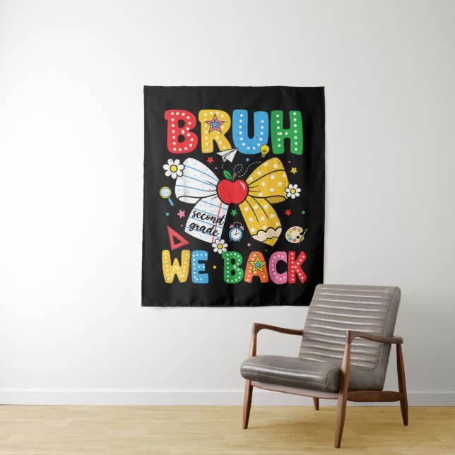 Bruh We Back Second 2nd Grade Back to School Tapestry (In Situ)