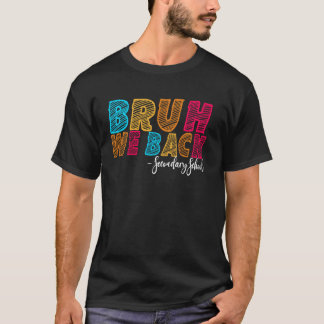 Bruh We Back Secondary First Day of School Groovy T-Shirt