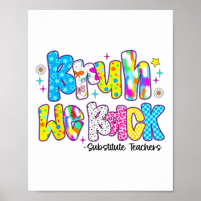 Bruh We Back Substitute Teachers Funny Back To Sch Poster (Front)