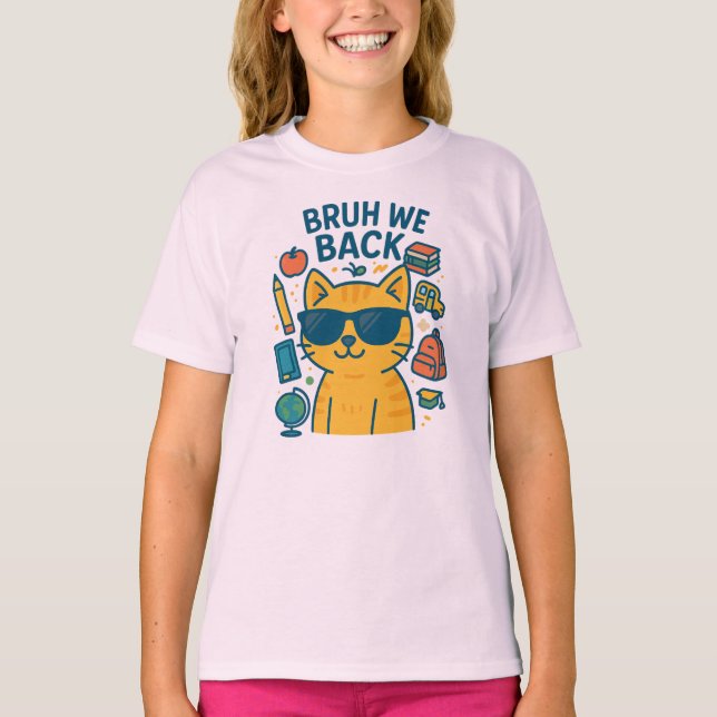 BRUH WE BACK T-Shirt (Front)