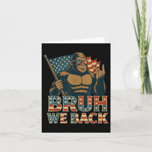 Bruh We Back To School Funny Bigfoot American Flag Card
