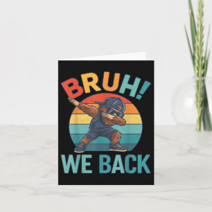 Bruh We Back To School Funny Bigfoot American Flag Card