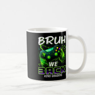Bruh We Ck 2nd Grade Ck To School Gamer Level Boys Coffee Mug