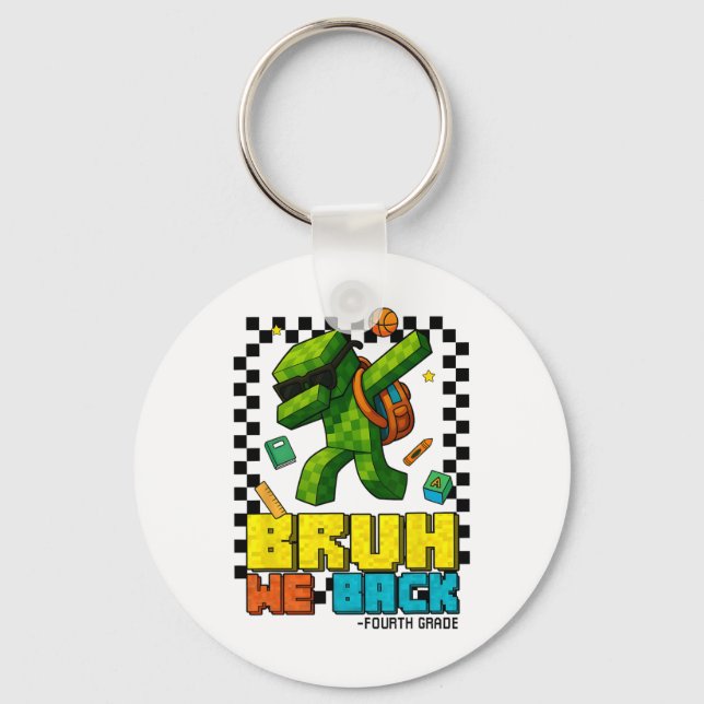 Bruh We Ck 4th Grade Ck To School Gamer Dabbing Bo Key Ring (Front)