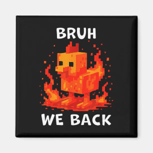 Bruh We Ck Boys Shirt Ck To School Funny Chicken Magnet