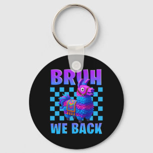 Bruh We Ck Llama Pinata Gamer Boys Girl School Gam Key Ring