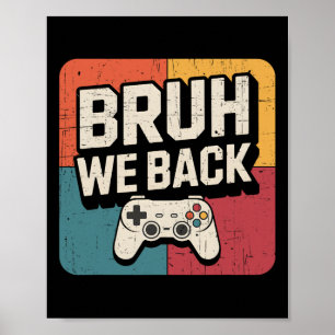 Bruh We Ck To School Happy First Day Gamer Teacher Poster