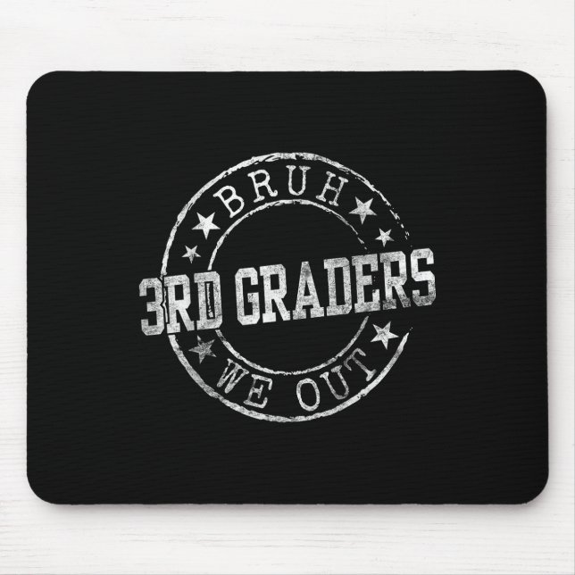 Bruh We Out 3rd Graders Circle Emblem Graduation C Mouse Mat (Front)