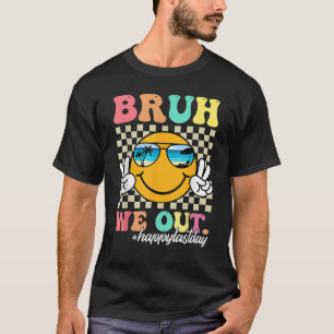 Bruh We Out Happy Last Day Of School Teacher Boy T-Shirt