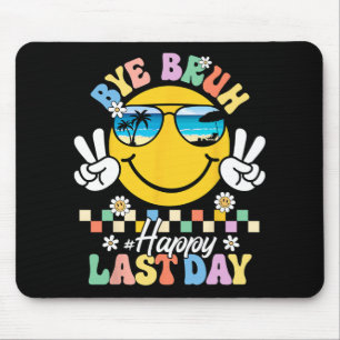 Bruh We Out Happy Last Day Of School Teacher Kids Mouse Mat