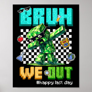 Bruh We Out Teacher Kids Last Day Of School Video  Poster