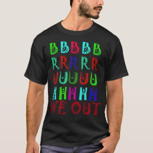 Bruh We Out Teachers 1 T-Shirt