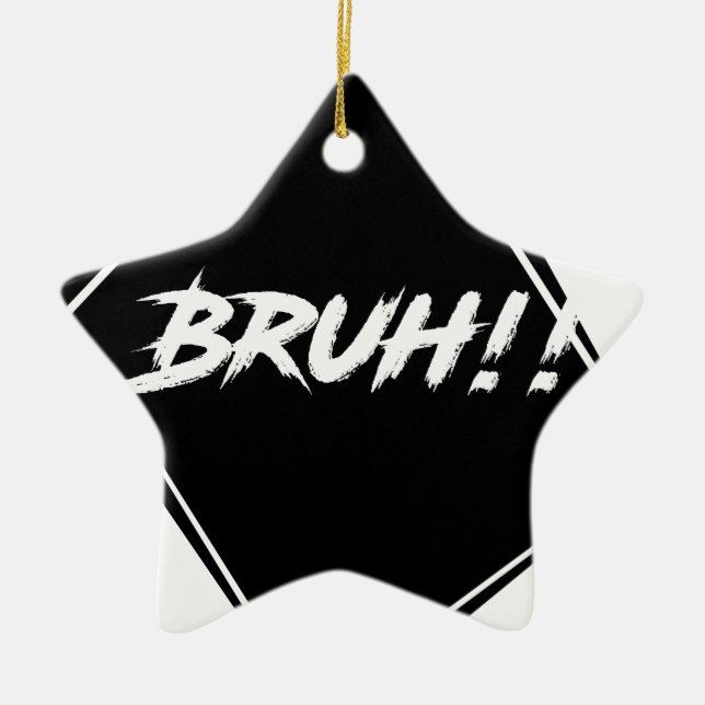 "Bruh" Word Design Ceramic Tree Decoration (Front)