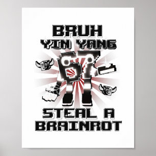 Bruh Yin Yang 67 Six Seven 6-7 Funny Brainrot For Poster