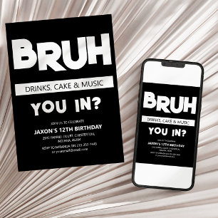 BRUH   You In? Birthday Invitation