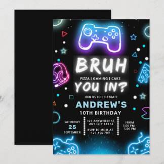 BRUH YOU IN? Neon Gamer Birthday Invitation