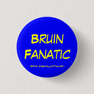 Bruin Fanatic, -SFG Productions- 3 Cm Round Badge