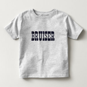 Bruiser Tshirt for toddler