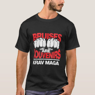 Bruises Are Souvenirs Krav Maga T-Shirt
