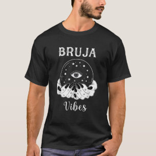 Bruja Vibes Mexican Dia de Muertos Halloween Bruja T-Shirt