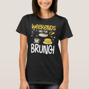 Brunch Ideas Food Recipes Mimosa Breakfast Sunday  T-Shirt