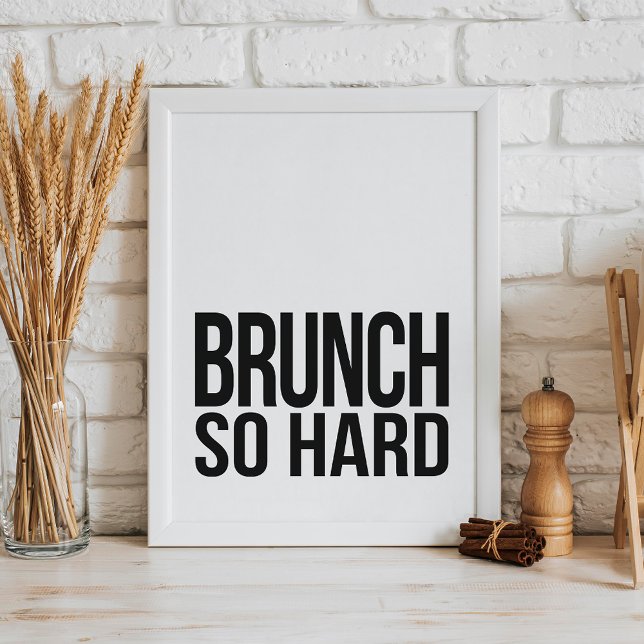 Brunch So Hard | Art Print (Creator Uploaded)
