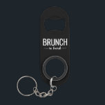 Brunch So Hard Keychain<br><div class="desc">When life gets you down,  don't stress out! Grab your girls and guys and go to brunch. Eggs and mimosas? Coming right up!</div>