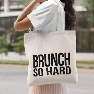 Brunch So Hard Tote Bag