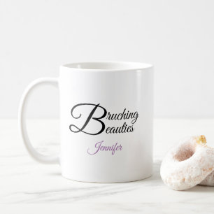 Brunching Beauties Name Coffee Mug
