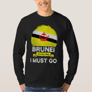 Brunei Is Calling I Must Go Bruneian Heritage Root T-Shirt