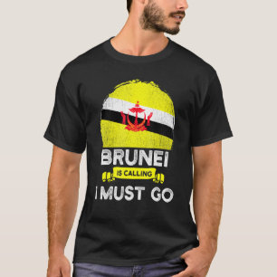 Brunei Is Calling I Must Go Bruneian Heritage Root T-Shirt