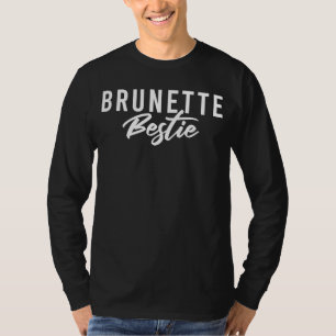Brunette Bestie 02 BFF Best Friends Sisters Matchi T-Shirt