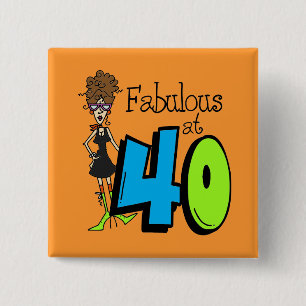 Brunette Fabulous at 40 Birthday 15 Cm Square Badge